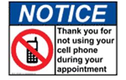 Notice Sign - No Cell Phone During Your Appointment Sign - ANSI